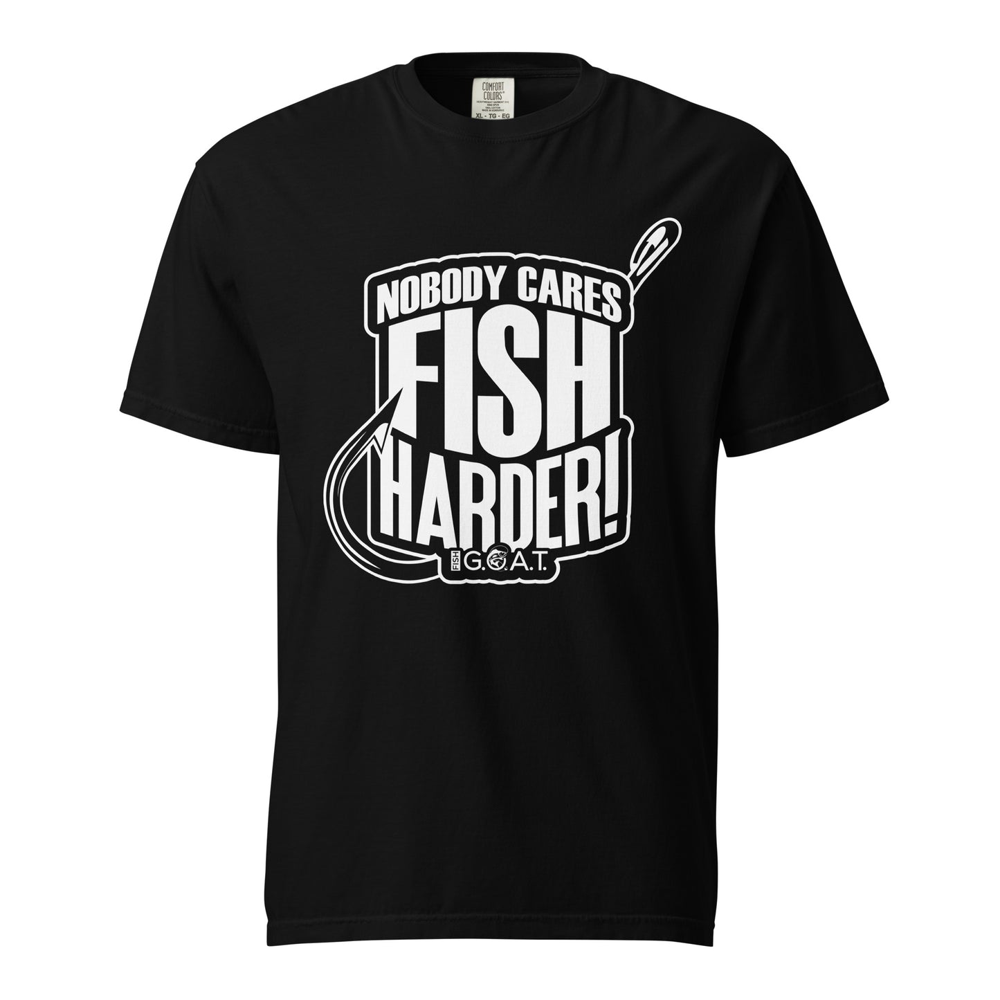 Nobody Cares, Fish Harder Tee (Front Only) Dark Colors