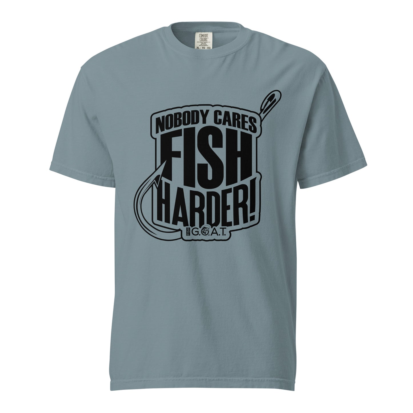 Nobody Cares, Fish Harder Tee (Front Only) Light Colors