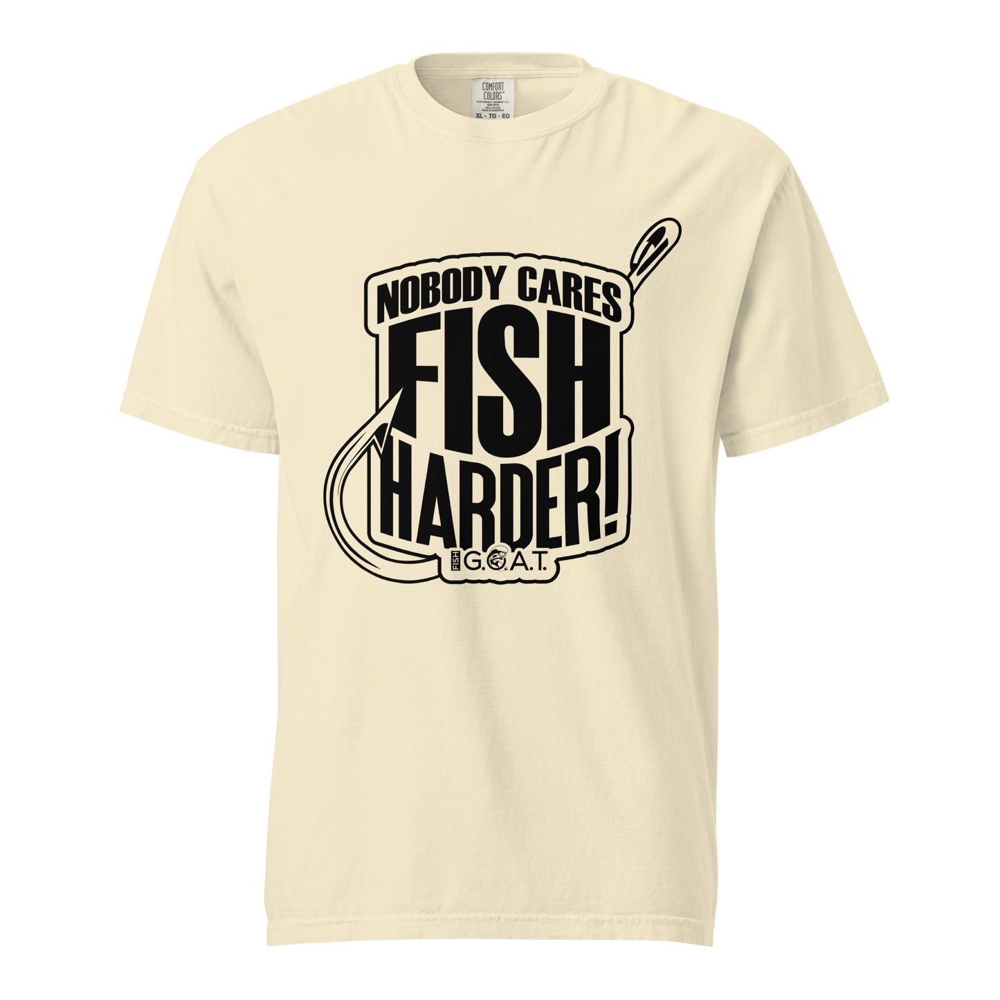 Nobody Cares, Fish Harder Tee (Front Only) Light Colors