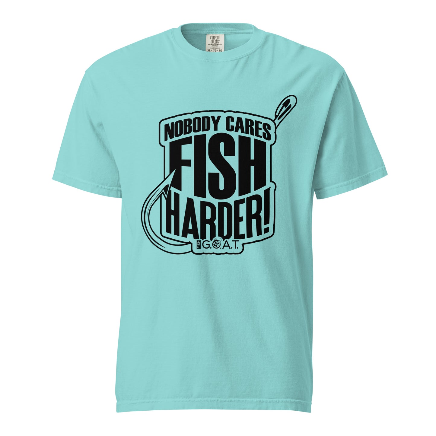 Nobody Cares, Fish Harder Tee (Front Only) Light Colors