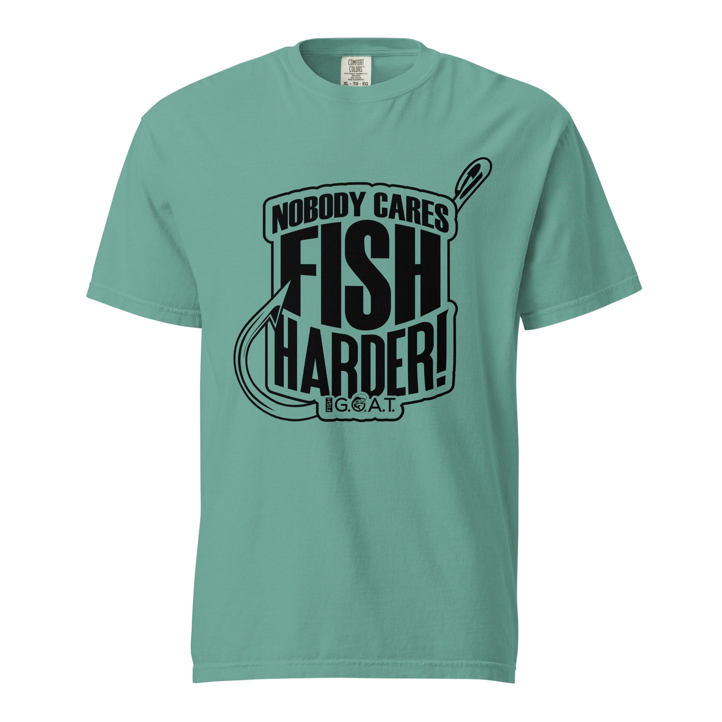 Nobody Cares, Fish Harder Tee (Front Only) Light Colors